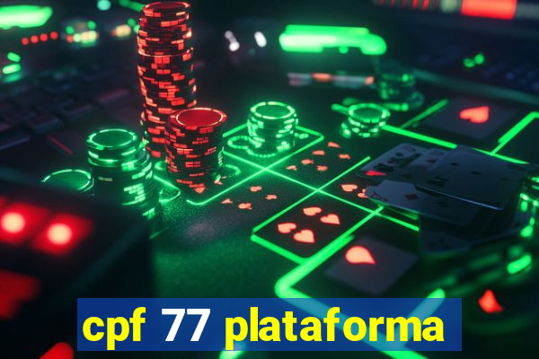 cpf 77 plataforma